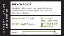 Load image into Gallery viewer, French Roast