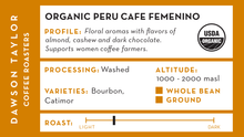 Load image into Gallery viewer, Organic Peru Cafe Femenino