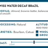 Swiss Water Decaf Brazil